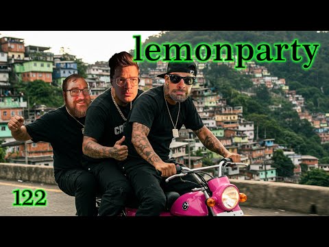 Lemonparty 122 - City of God