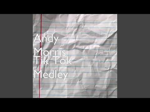 Tik Tok Medley
