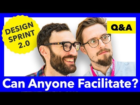 DESIGN SPRINT 2.0 - Can anyone facilitate a Design Sprint?
