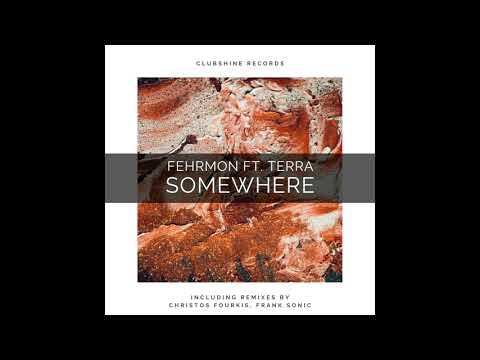 Fehrmon, Terra _ Somewhere (Christos Fourkis remix)