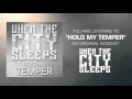 When The City Sleeps "Hold My Temper" DEBUT ...
