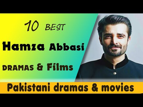 Top 10 Hamza Ali Abbasi Dramas and Films | Top Pakistani Dramas & Films