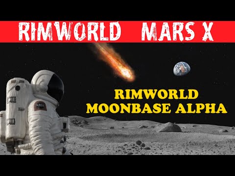 (Modding) We Land on The Moon  - Repairing Space Suits | Rimworld: Mars X | MarsX
