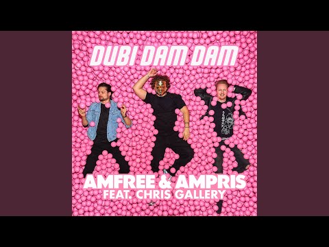 Dubi Dam Dam (feat. Chris Gallery)