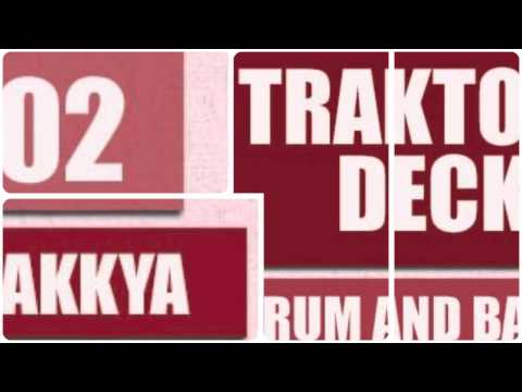 Akkya Traktor Decks - Drum & Bass - Industrial Strength Records