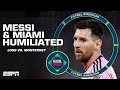 ‘TOTAL HUMILIATION!’ How Lionel Messi & Inter Miami were EMBARRASSED by Monterrey | ESPN FC