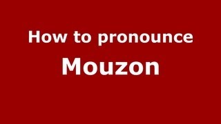 How to pronounce Mouzon