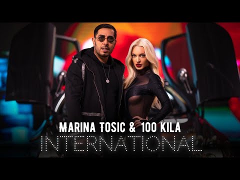 MARINA TOSIC x 100 KILA - INTERNATIONAL (OFFICIAL VIDEO) 8K