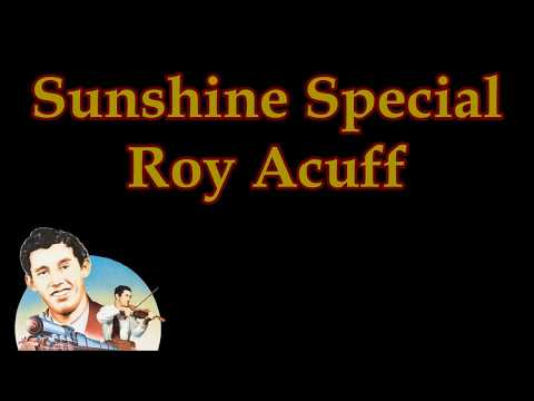 Sunshine Special - Roy Acuff