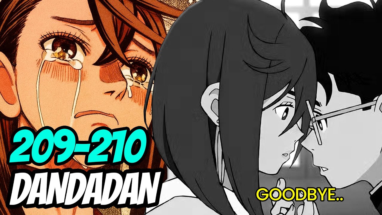 This broke my heart | Dandadan 209 - 210 Explained
