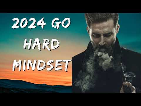 2024 GO HARD MINDSET  The Most Powerful Motivational Speech Compilation for Success  Working Out