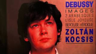 Debussy - Arabesques, Images, Rêverie (reference recording : Zoltán Kocsis)