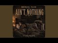 Ain't Nothing