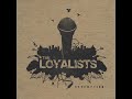 Third Strike - The Loyalists
