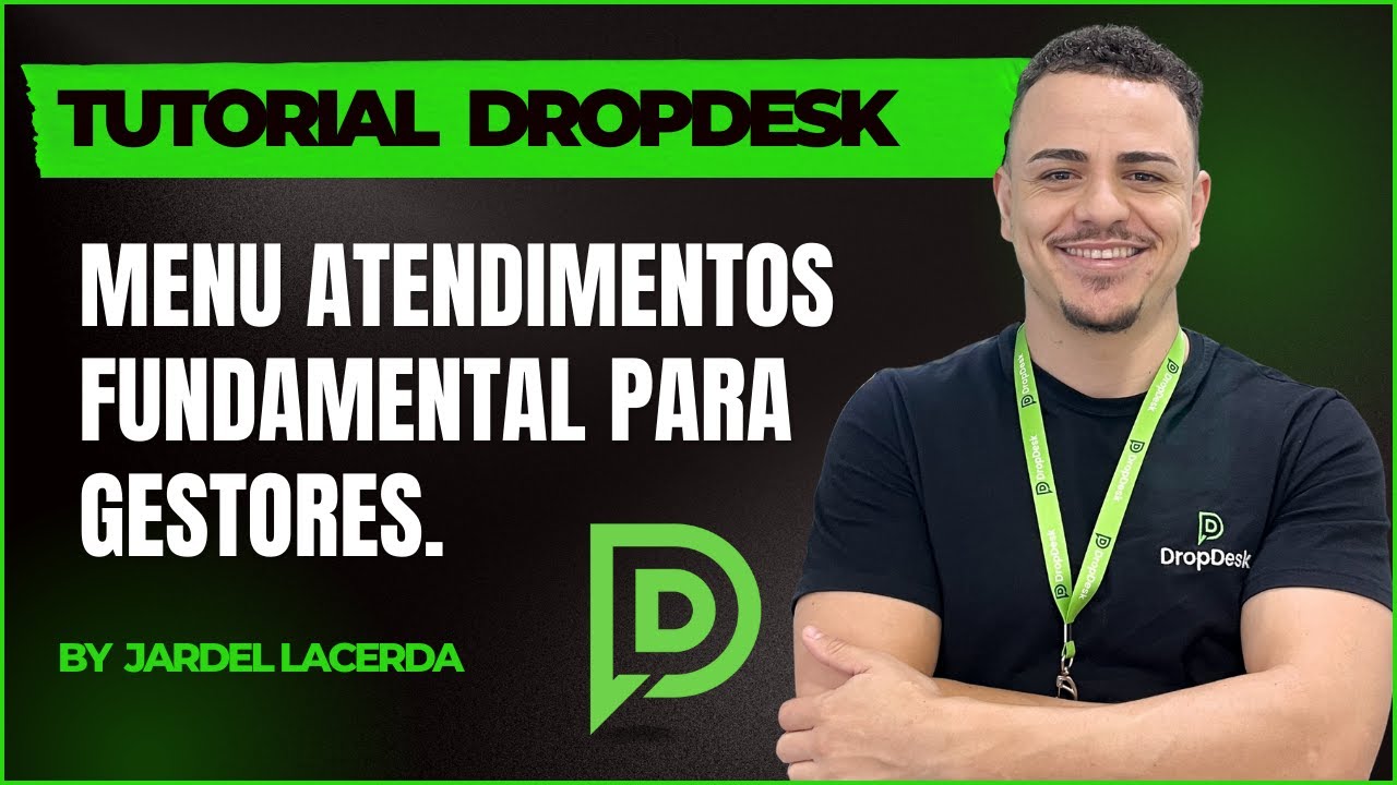 Menu Atendimentos - Tutorial DropDesk Novo
