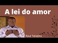 A Lei Do Amor Essa Lei Precisa Imperar