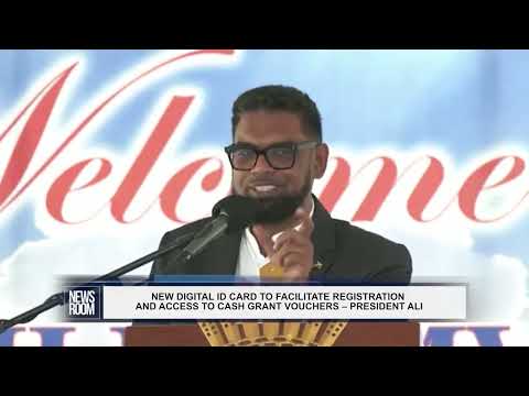 NEW DIGITAL ID CARD TO FACILITATE REGISTRATION AND ACCESS TO CASH GRANT VOUCHERS – PRESIDENT ALI