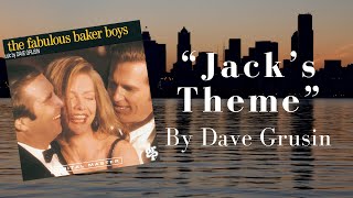 The main theme from "the fabulous baker boys" by Dave Grusin