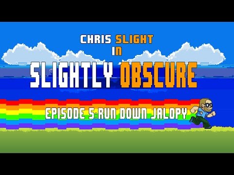 Slightly Obscure Ep.5: Run Down Jalopy