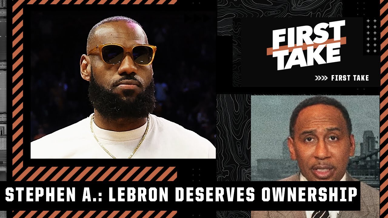 'LeBron James deserves ownership of an NBA franchise' - Stephen A. | First Take