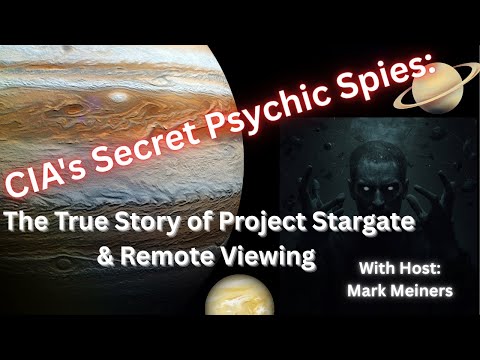 CIA's Secret Psychic Spies: The True Story of Project Stargate & Remote Viewing