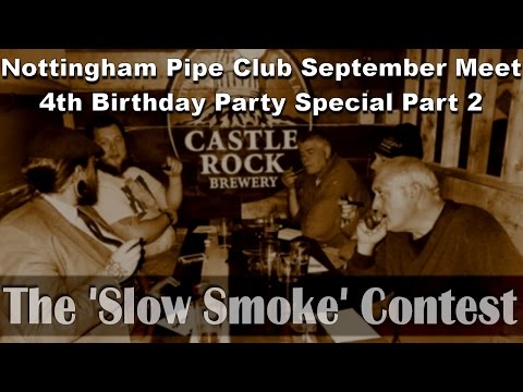 NOTTINGHAM PIPE CLUB SEPT SPECIAL 4TH BIRTHDAY PARTY(Part 2/3)