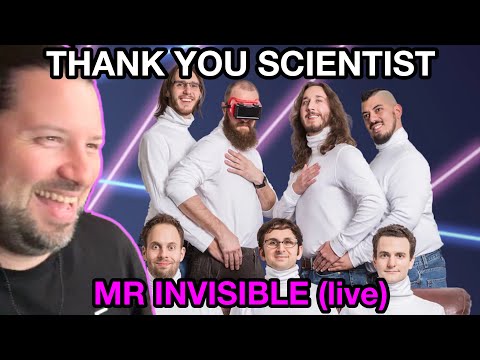 REACTION! THANK YOU SCIENTIST Mr Invisible LIVE