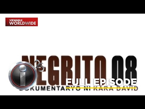 'Negrito 08,' dokumentaryo ni Kara David (Full Episode) | I-Witness