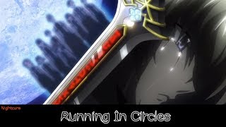 Nightcore - Running In Circles