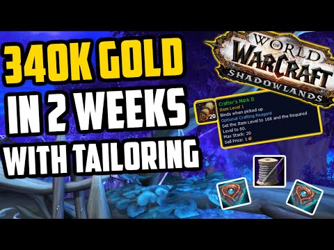 340k Gold with Tailoring in 2 Weeks - Shadowlands Tailoring Goldmaking