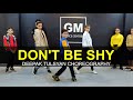 Don T Be Shy Dance Cover Class Video Bala Deepak Tulsyan Choreography G M Dance