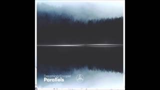 Dreaming Cooper - Parallels | Full Album