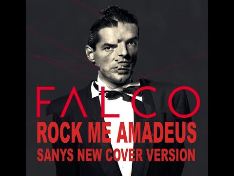 Falco - Rock Me Amadeus (Sanys New Cover Version)