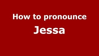 How to pronounce Jessa