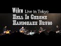 Wilco "Hell Is Chrome" "Handshake Drugs" Live at Zepp Haneda, Tokyo Japan