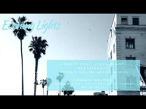 Leonety feat. Liana Grant - Renaissance (ReDub's Malibu Beach remix)
