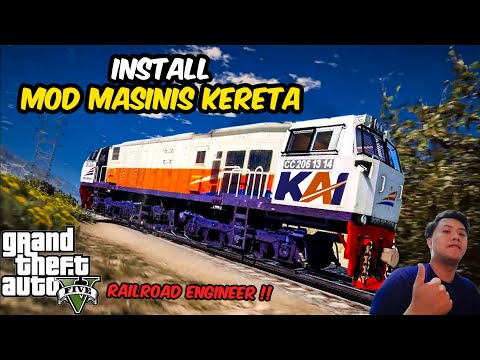 CARA INSTALL MOD MASINIS KERETA DI GTA 5 (RAILROAD ENGINEER) GTA 5 MODS