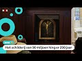 Superduur schilderij van Rembrandt weer terug in kerk (nu met beveiliging)
