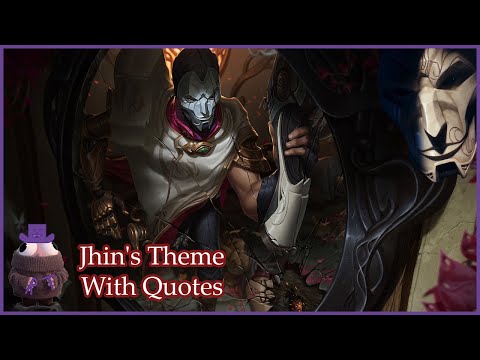 Jhin's Theme With Quotes