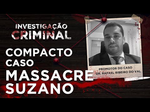 INVESTIGAÇÃO CRIMINAL - MASSACRE DE SUZANO - ENTREVISTA PROMOTOR - COMPACTO