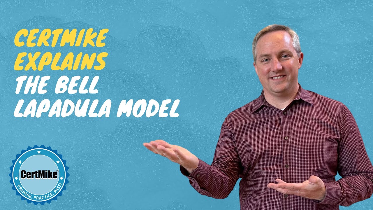CertMike Explains The Bell LaPadula Model