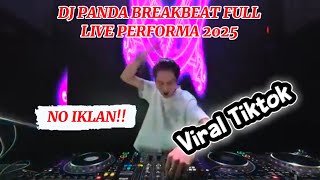 Download lagu DJ PANDA BREAKBEAT FULL Live Performance 2025 || Viral Tiktok || DJ PANDA  mp3 Download lagu DJ PANDA BREAKBEAT FULL Live Performance 2025 || Viral Tiktok || DJ PANDA  mp3