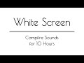 Campfire Sounds for Sleep and Relaxation WHITE SCREEN | 10 Hours | White Screen Campfire Sounds