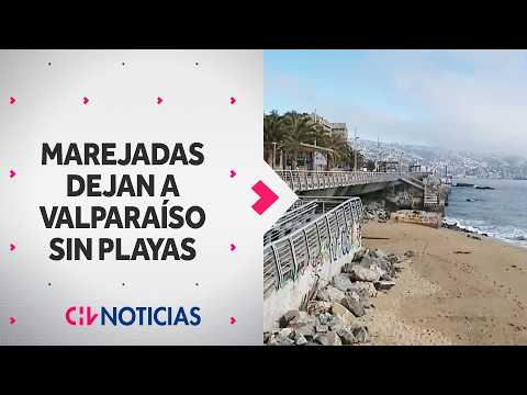 Alarmantes imágenes: Marejadas dejaron a Valparaíso sin playas tras pérdida de arena