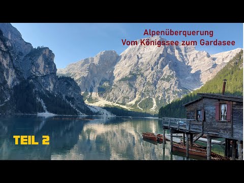 Alpenüberquerung - Vom Königssee zum Gardasee - Teil 2