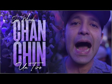 CHANCHIN - SESSIONES CON PUBLICO #2 (SIN MIEDO : 1 "TIRO")