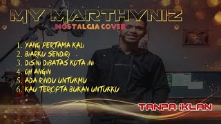 Download lagu My Marthynz Cover LAGU NOSTALGIA TERPOPULER #tanpaiklan mp3