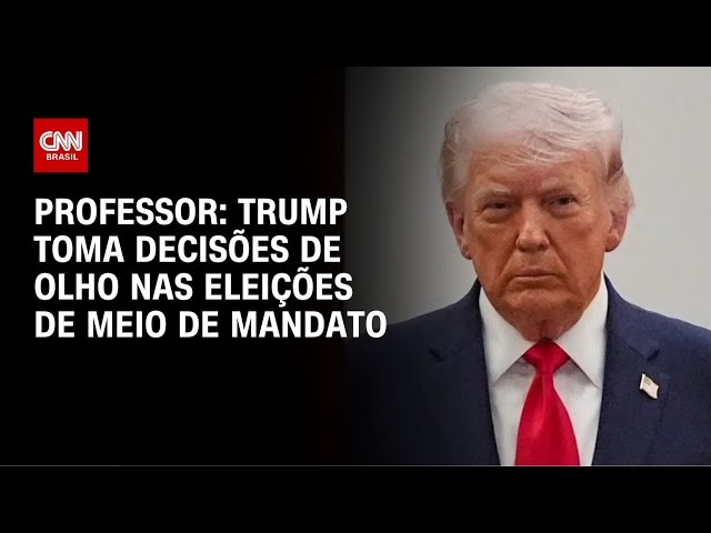 Trump toma decisões de olho nas eleições de meio de mandato, afirma professor | LIVE CNN