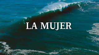 Mon Laferte - La mujer (Letra)