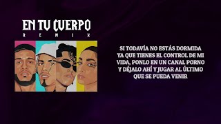 Lyanno X Rauw Alejandro X Lenny Tavarez X María Becerra, En Tu Cuerpo Remix (Video Letra)